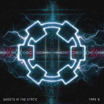 Обложка «Ghosts in the Static» — Tape B