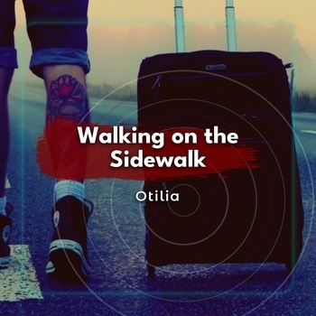 Перейти к альбому «Walking on the Sidewalk» «Walking on the Sidewalk» — альбом Otilia
