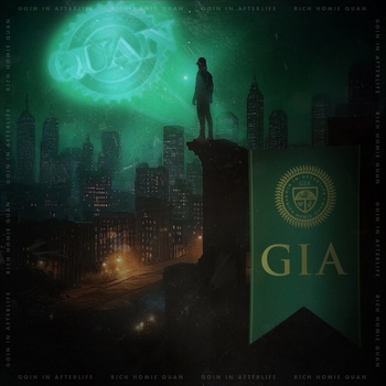 Обложка «GIA : Going In Afterlife» — Rich Homie Quan