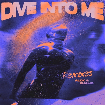 Обложка «Dive Into Me» — Alok, Khalid