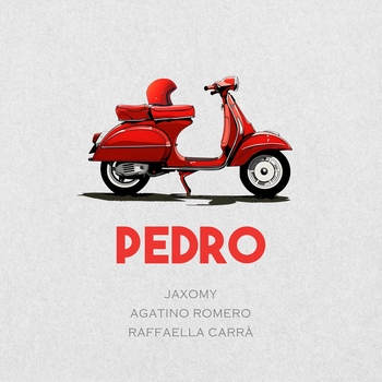 Обложка «Pedro» — Jaxomy, Agatino Romero, Raffaella Carra
