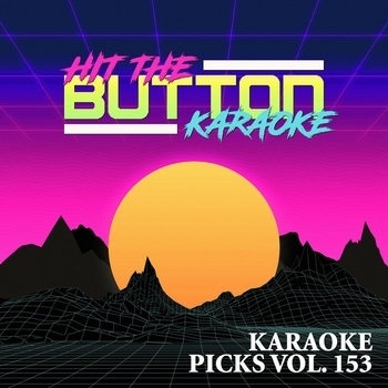 Hit The Button Karaoke — My My My! (Instrumental Version; Originally Performed by Troye Sivan)