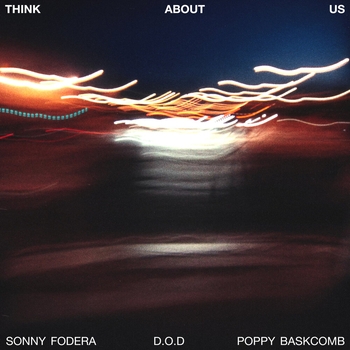 Обложка «Think About Us» — Sonny Fodera, D.O.D, Poppy Baskcomb