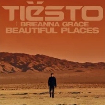 Tiesto, Brieanna Grace — Beautiful Places