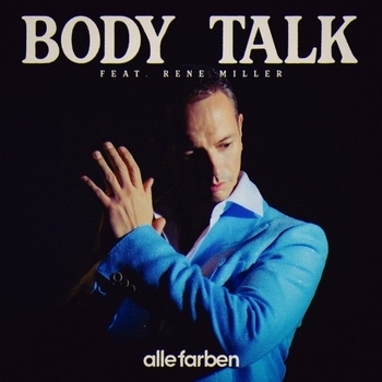 Alle Farben, Rene Miller — Body Talk