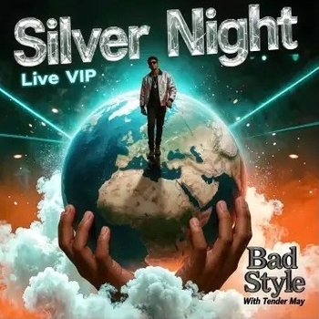 Обложка «Silver Night (Live Vip)» — Bad Style, Tender May